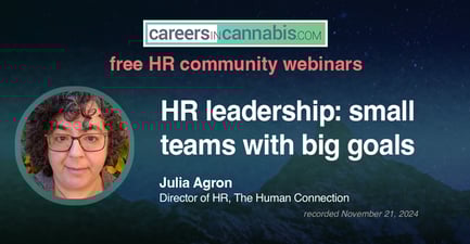 Careers in Cannabis webinar – 'HR leadership: small teams with big goals' with Julia Agron, Director of HR, The Human Connection